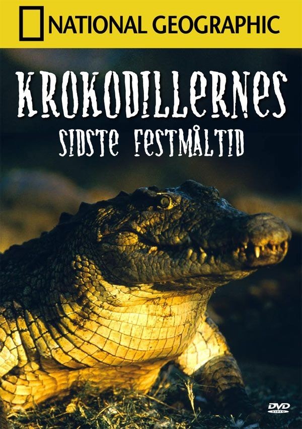 Køb National Geographic: Krokodillernes Sidste Festmåltid