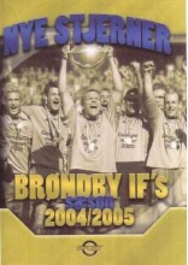 Nye stjerner - Brøndby IFs sæson 2004/2005