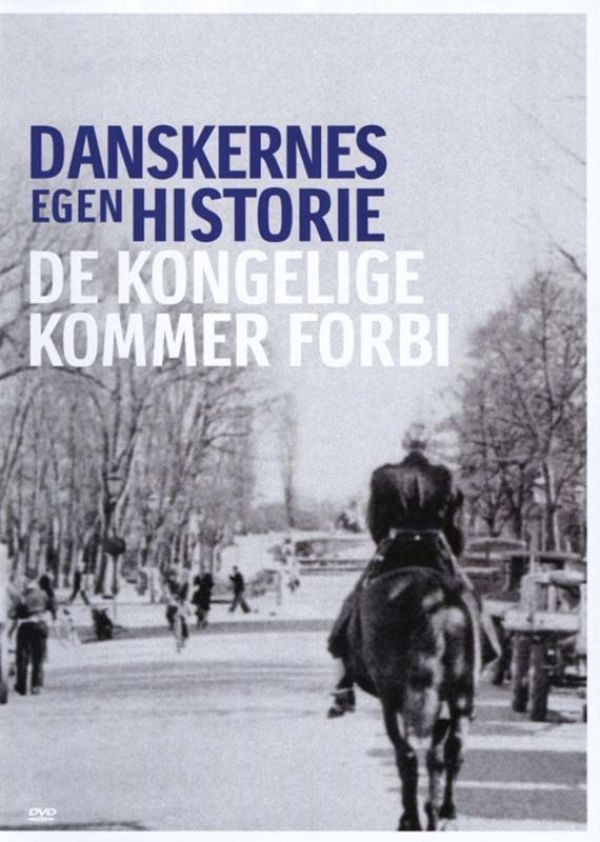 Køb Danskernes Egen Historie: De Kongelige Kommer Forbi