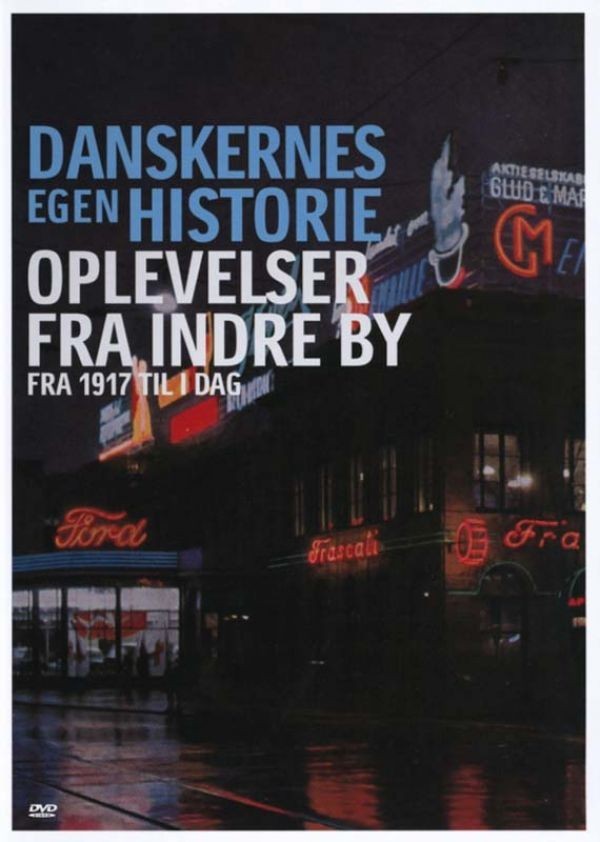 Køb Danskernes Egen Historie: Oplevelser Fra Indre By