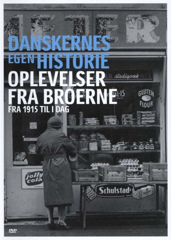 Køb Danskernes Egen Historie: Oplevelser Fra Broerne